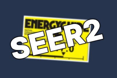 SEER2 Rating: New Efficiency Standards - Superior Home Supplies